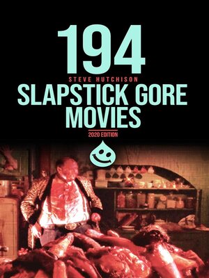 cover image of 194 Slapstick Gore Movies